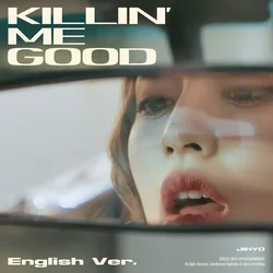 Killin' Me Good (English Ver.)
