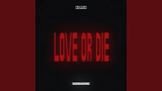 Love or Die (Unplugged Version)