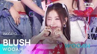 WOOAH (우아) - BLUSH @인기가요 inkigayo 20240414