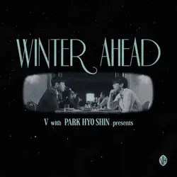 Winter Ahead ( With PARK HYO SHIN)