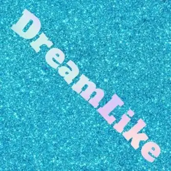  DREAMLIKE