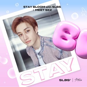 Stray Kids x SLBS - STAY BLOOM with SLBS: MEET SKZ