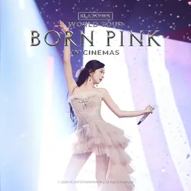 BLACKPINK - 'BORN PINK' World Tour in Cinemas