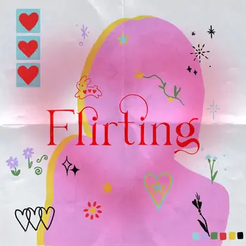 Flirting (Sped Up Version)