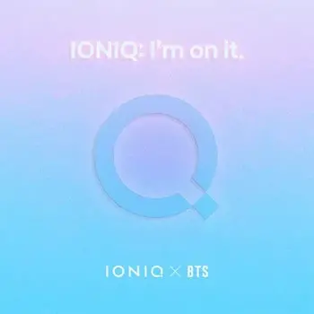 IONIQ: I’m On it