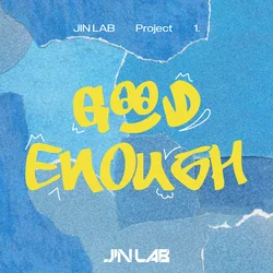 JIN LAB Project 1. Good Enough