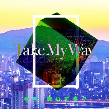 Take My Way