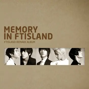 Memory in FTISLAND