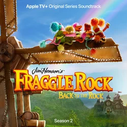 Fraggle Rock: Back To The Rock - Season 2 OST