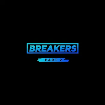 Breakers Part 2