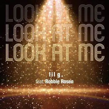 Look At Me (feat. Robbie Rosen)