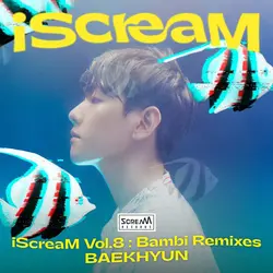 iScreaM Vol.8 : Bambi Remixes