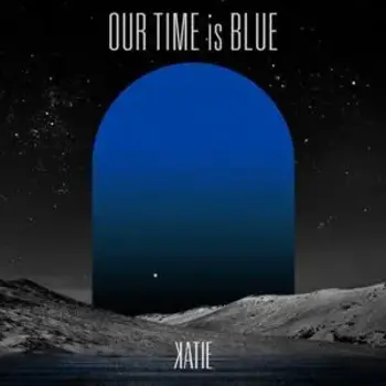 Our Time Is Blue