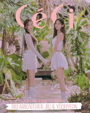 Dreamcatcher JiU & Yoohyeon for CéCi 'A Dreamy Journey To Thailand' Photobook Concept Teaser