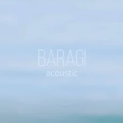 Baragi (Acoustic)