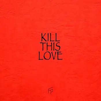 Kill This Love