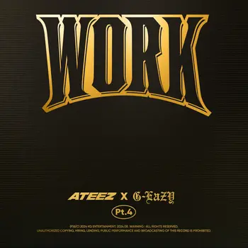 WORK Pt.4 - ATEEZ X G-Eazy