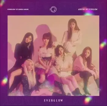 ARRIVAL OF EVERGLOW