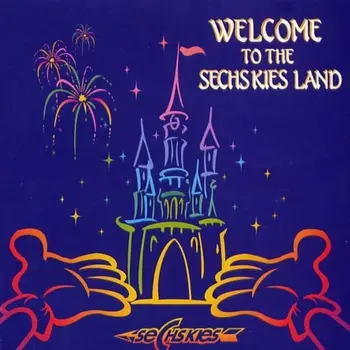 Welcome To The SECHSKIES Land