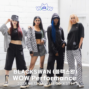 240810 WowStudio SNS Update with BLACKSWAN