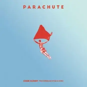 PARACHUTE (feat. Oh Hyuk & Dok2)