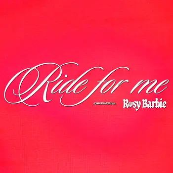 Ride for me