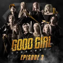 GOOD GIRL (Episode 3)