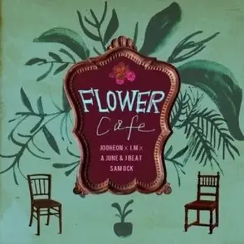 Flower Cafe (feat. Sam Ock & I.M)