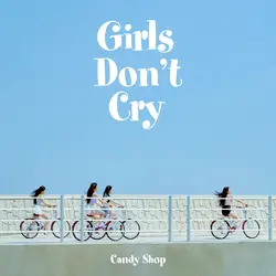 Girl's Don't Cry