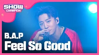 (Showchampion EP.177) B.A.P - Feel So Good