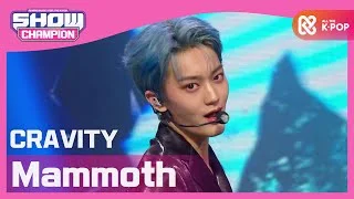 [Show Champion] 크래비티 - 맘모스 (CRAVITY - Mammoth) l EP.382