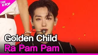 Golden Child, Ra Pam Pam (골든차일드, Ra Pam Pam) [THE SHOW 210810]