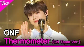 ONF, Thermometer (ON Team Ver.) (온앤오프, 온도차(ON Team Ver.)) [THE SHOW 210309]