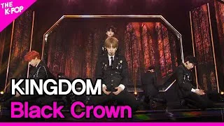 KINGDOM, Black Crown(킹덤,Black Crown) [THE SHOW 211109]
