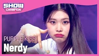 PURPLE KISS - Nerdy (퍼플키스 - 널디) l Show Champion l EP.446