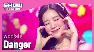 [COMEBACK] woo!ah! - Danger (우아! - 단거) | Show Champion | EP.438