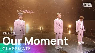 CLASSMATE(클래스메이트) - Our Moment(그럴 땐 말야) @인기가요 inkigayo 20210509