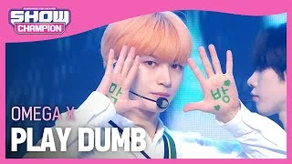 OMEGA X - PLAY DUMB (오메가엑스 - 플레이덤)  l Show Champion l EP.440