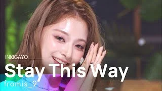 fromis_9(프로미스나인) - Stay This Way @인기가요 inkigayo 20220703