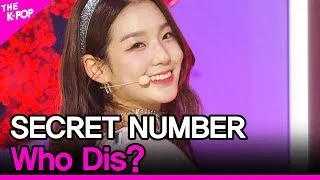 SECRET NUMBER, Who Dis? (시크릿넘버, Who Dis?) [THE SHOW 200526]