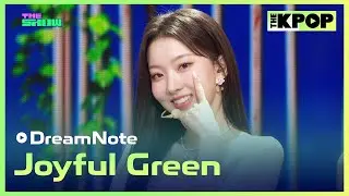 DreamNote, Joyful Green (드림노트, 초록빛) [THE SHOW 241029]