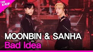 MOONBIN&SANHA, Bad Idea (문빈&산하, 배드 아이디어) [THE SHOW 200922]