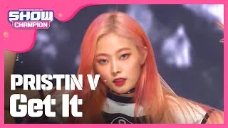 Show Champion EP.273 PRISTIN V - Get It