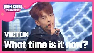 Show Champion EP.209 VICTON- What time is it now?