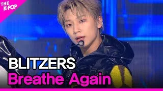 BLITZERS, Breathe Again (블리처스, Breathe Again) [THE SHOW 210608]