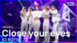 BZ-BOYS(청공소년) - Close your eyes @인기가요 inkigayo 20210829