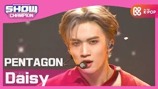 [Show Champion] 펜타곤 - 데이지 (PENTAGON - Daisy) l EP.375