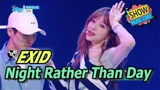 [HOT] EXID - Night Rather Than Day, 이엑스아이디 - 낮보다는 밤 Show Music core 20170422