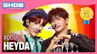 소디엑(XODIAC) - HEYDAY l Show Champion l EP.510 l 240320