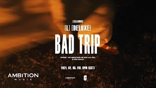 Leellamarz - BAD TRIP [Official Visualizer]